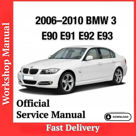 BMW E90 E91 E92 E93 workshop repair manual PDF for 2006–2010 3 Series with factory service procedures, maintenance instructions and instant download