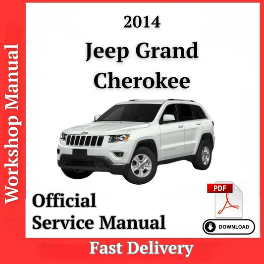 Jeep Grand Cherokee 2014 workshop manual PDF with factory repair procedures, wiring diagrams, maintenance schedules and instant digital download
